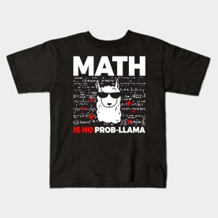 Math Is No Prob Llama Math Llama Kids T-Shirt